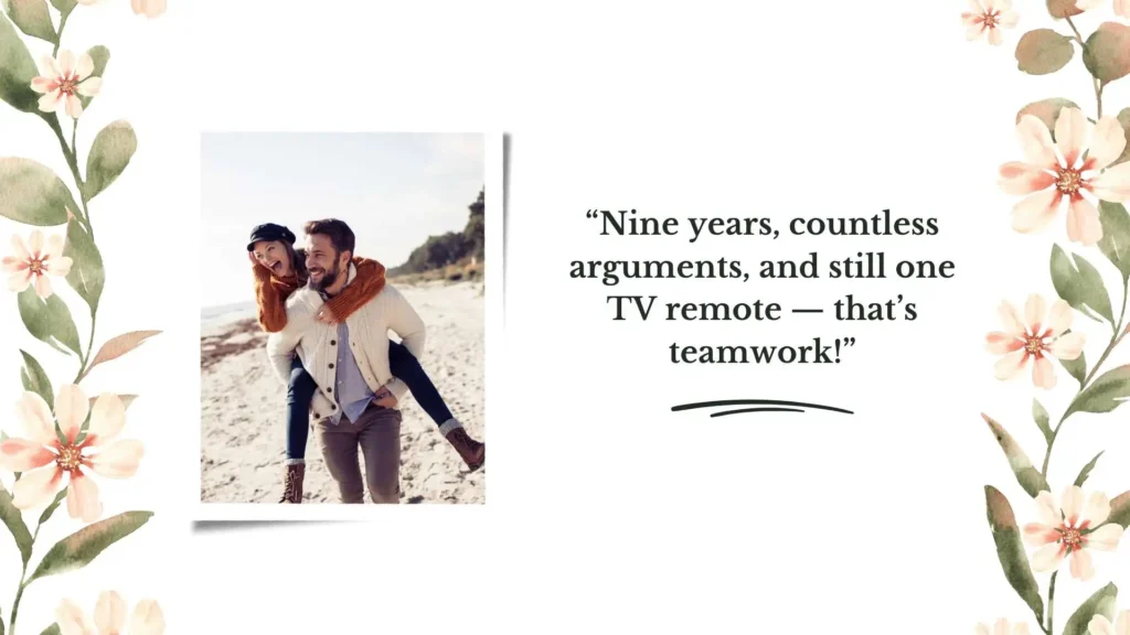 Funny 9th Wedding Anniversary Quotes