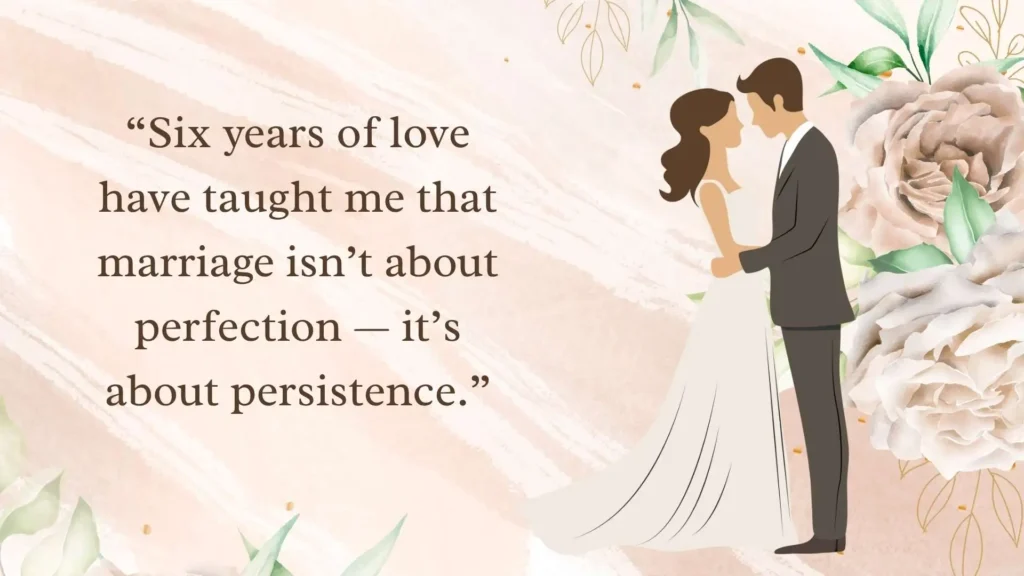 Inspirational 6th Wedding Anniversary Quotes