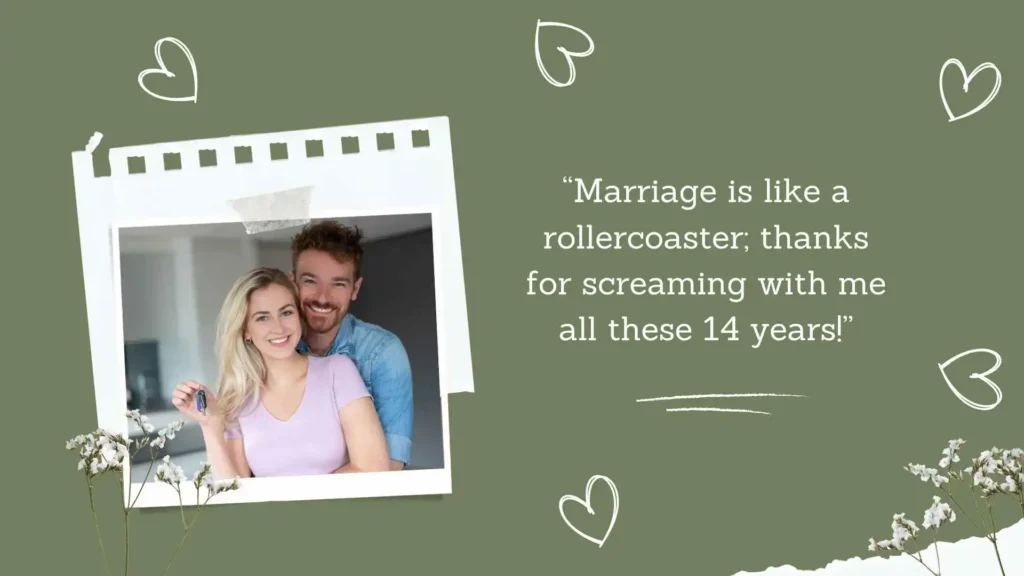 Funny 14th Wedding Anniversary Quotes