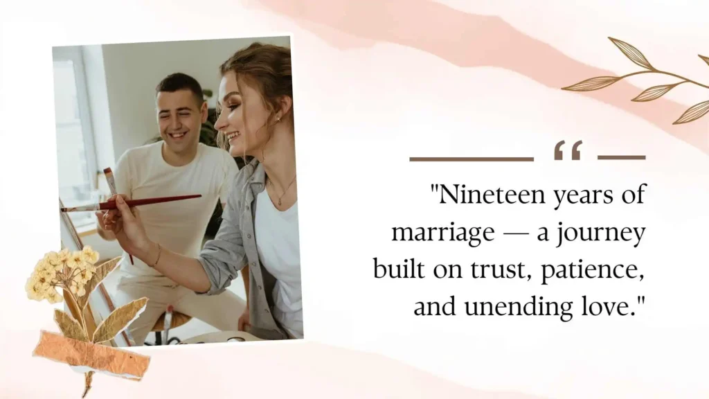 Inspirational 19th Wedding Anniversary Quotes