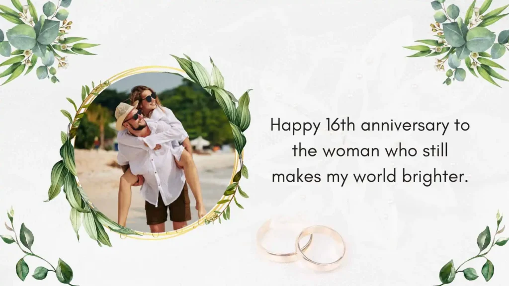 16th Wedding Anniversary Quotes for Her