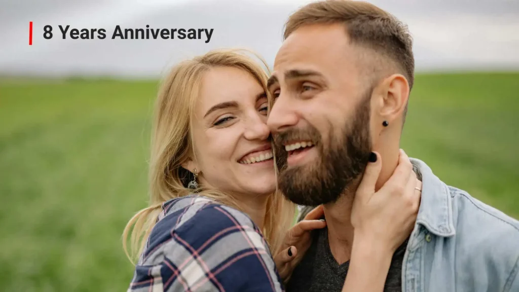 8 Years Anniversary