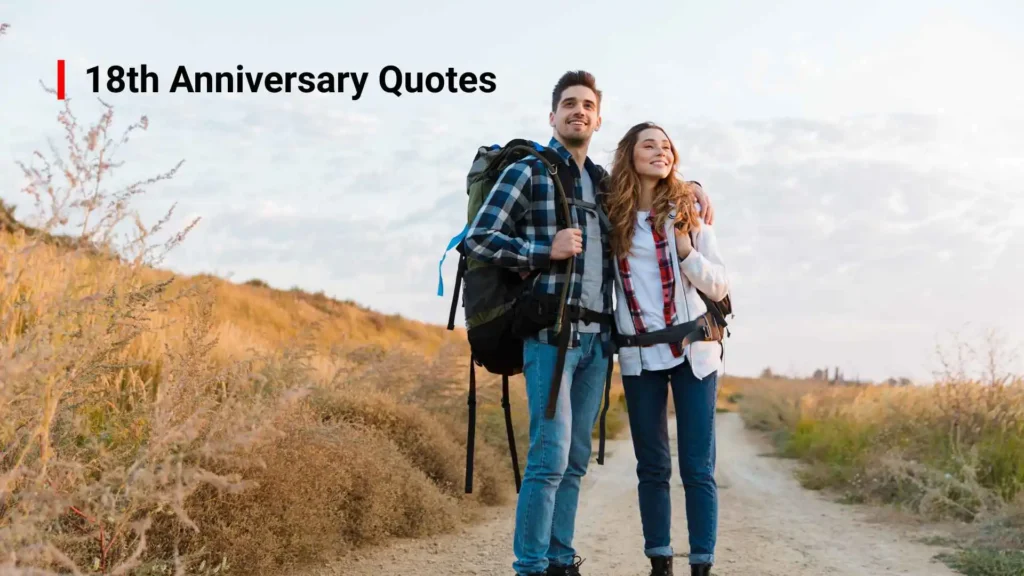 18th Anniversary Quotes