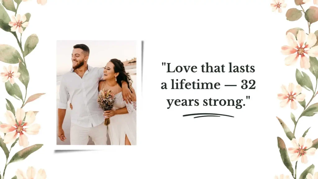 32nd Anniversary Quotes for Captions & Cards