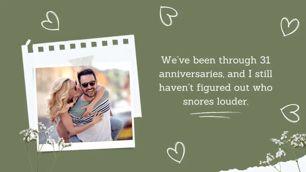 Funny 31st Wedding Anniversary Quotes