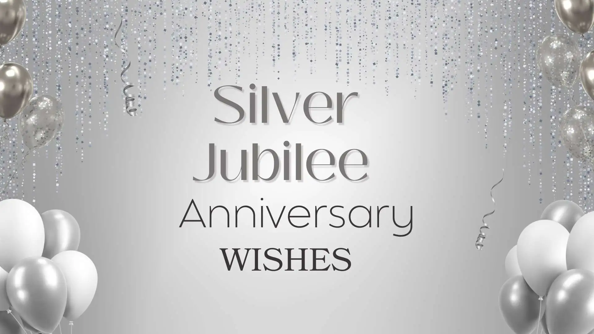 153+ Best Silver Jubilee Anniversary Wishes Full of Love and Gratitude in 2026