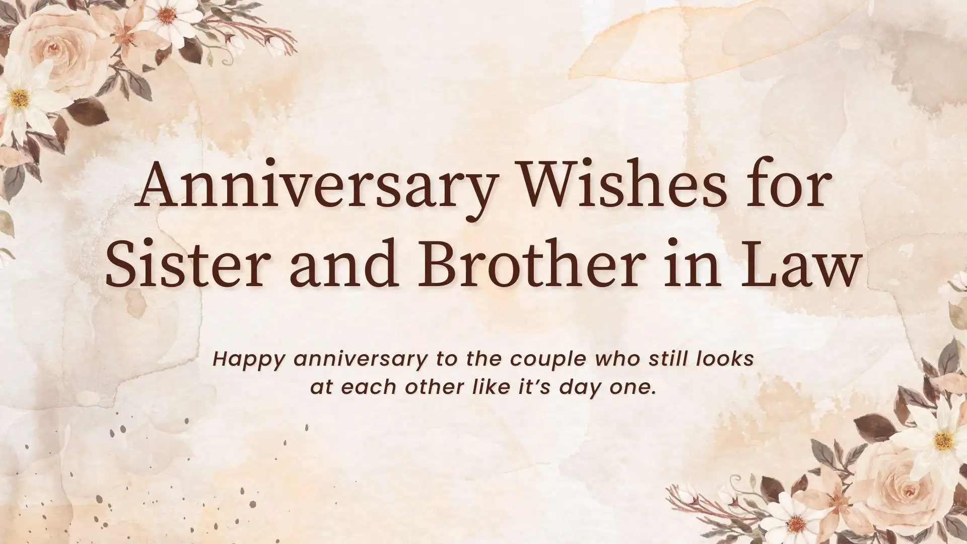 215+ Best Anniversary Wishes for Sister and Brother in Law for 2026