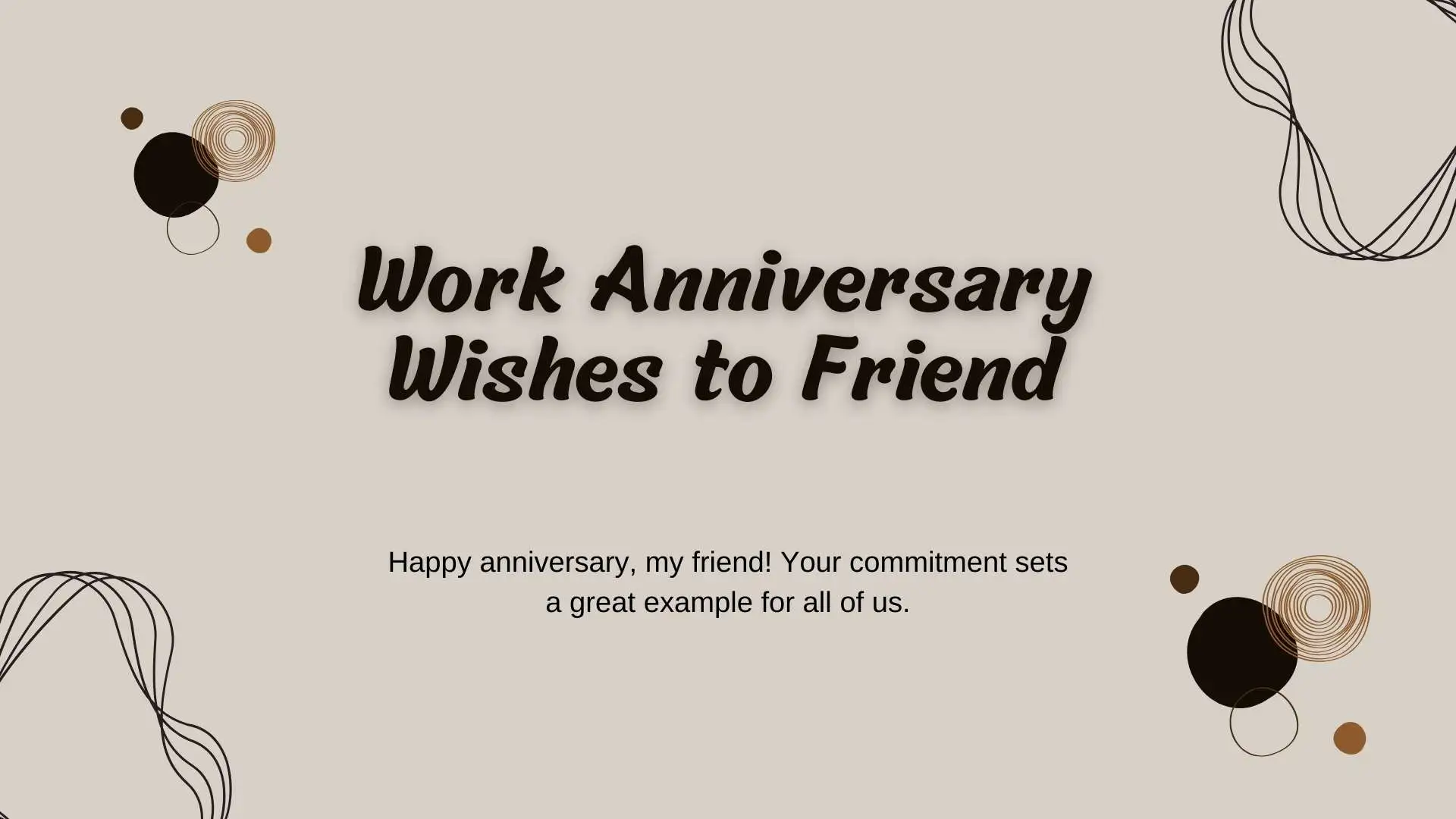 Work Anniversary Wishes to Friend