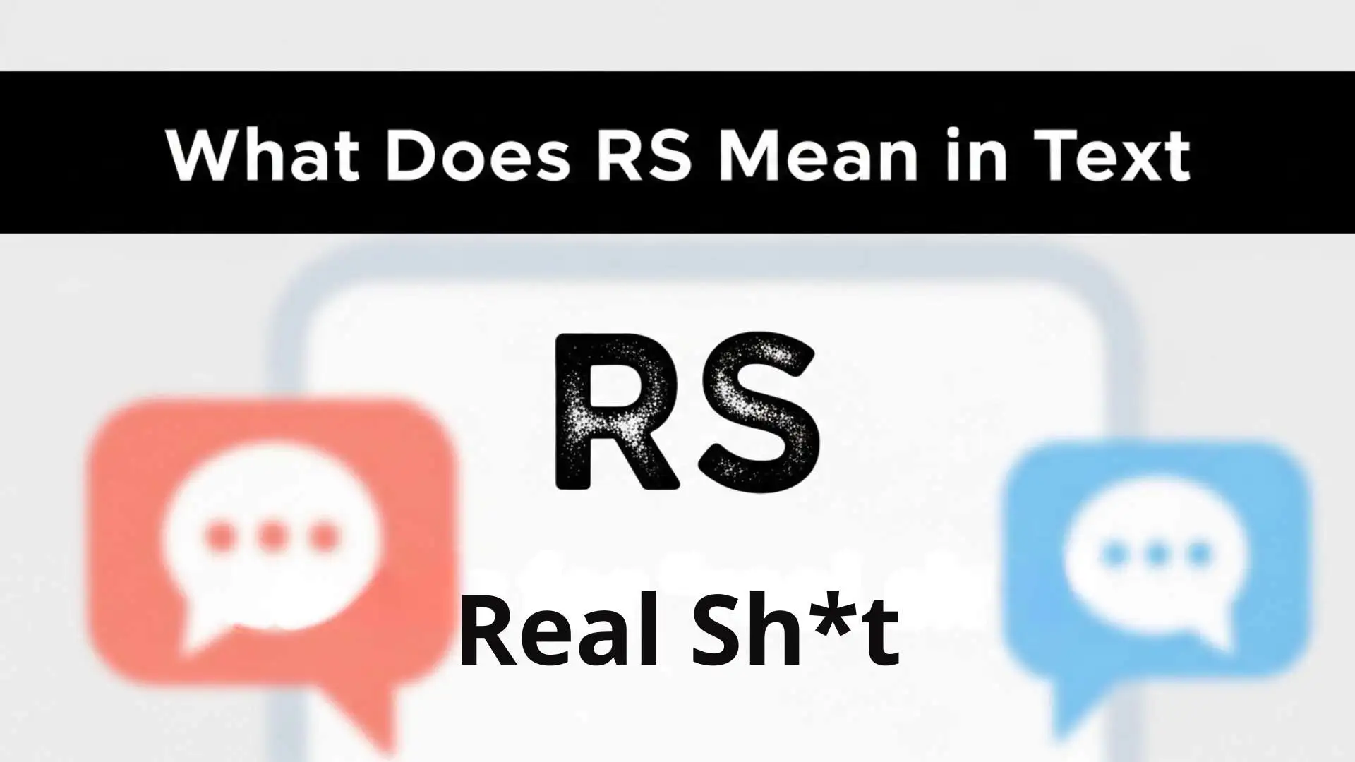 What Does RS Mean in Text? Real Meaning, Usage, Examples and Hidden Definitions Explained