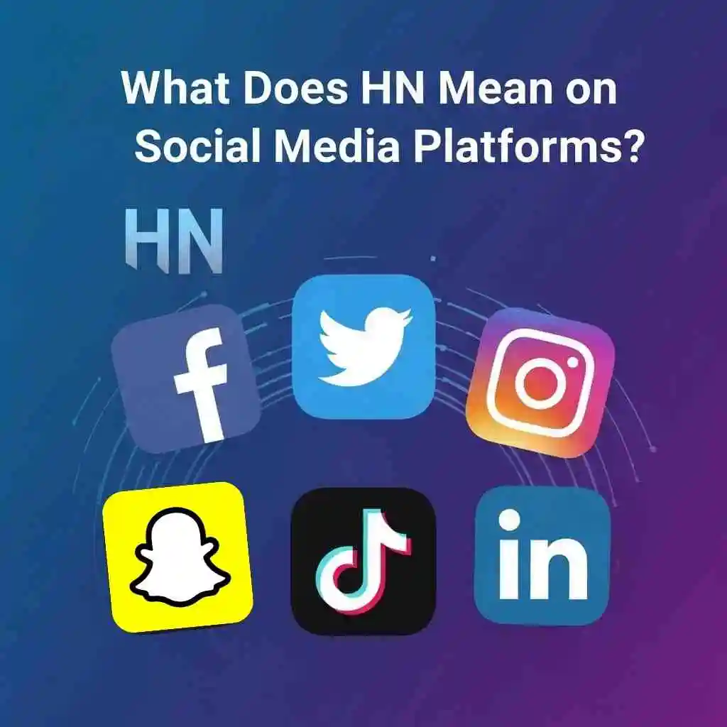 What Does HN Mean on Social Media Platforms