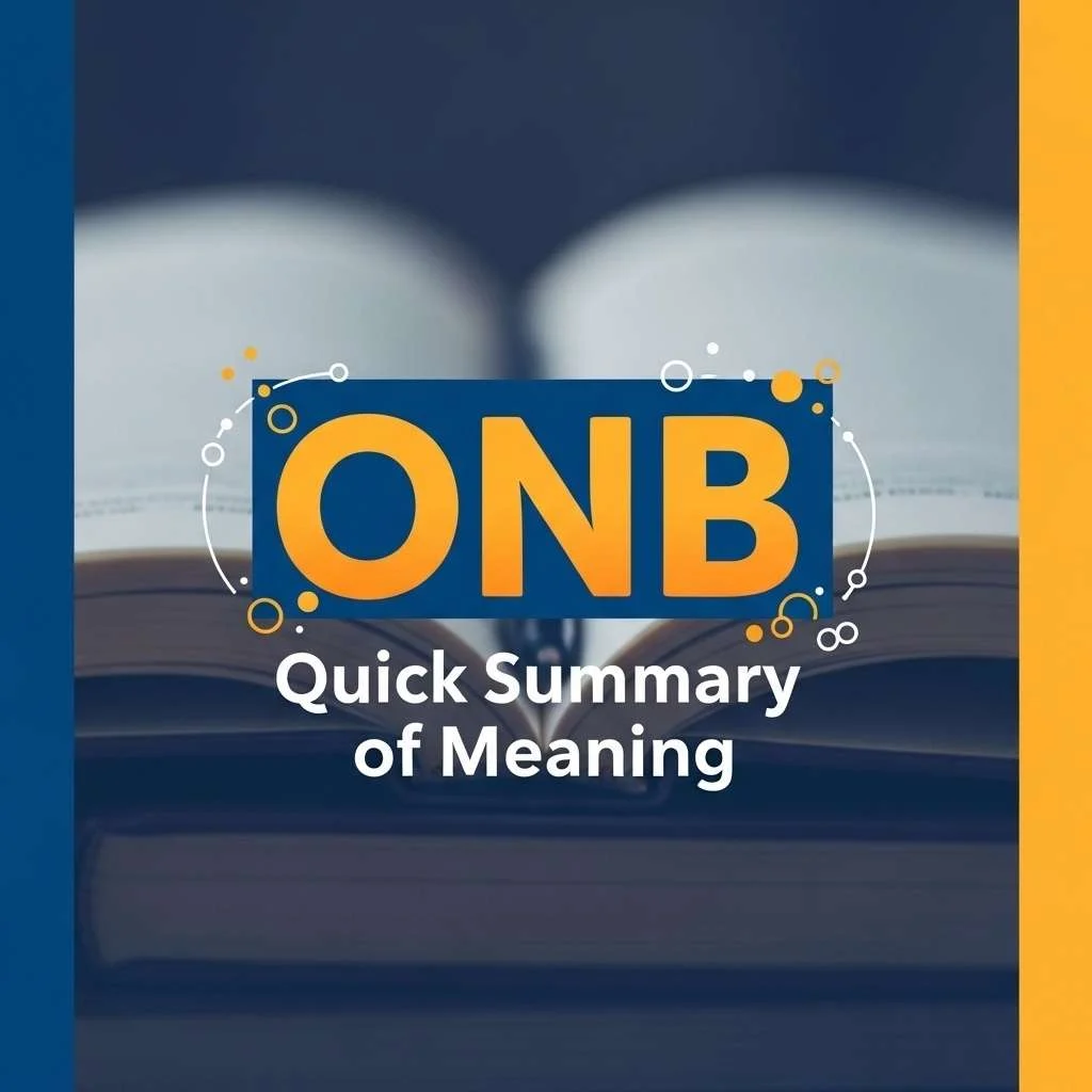 Quick Summary of ONB Meaning