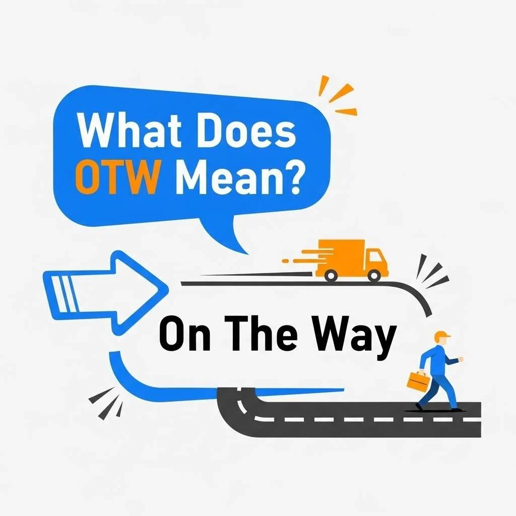 What Does OTW Mean