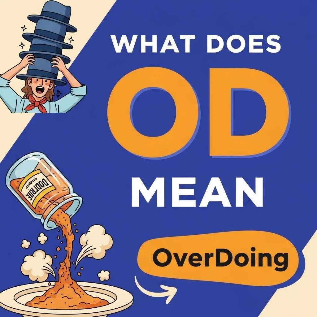 What Does OD Mean