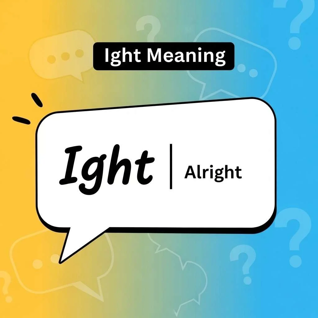 Ight Meaning