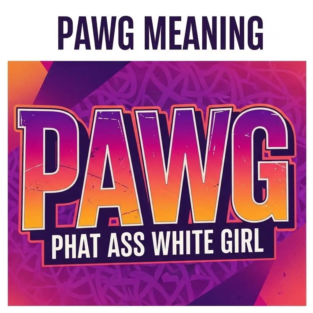 Pawg Meaning