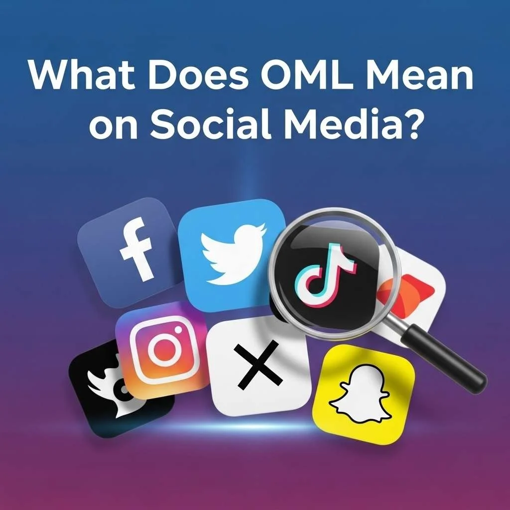 What Does OML Mean on Social Media