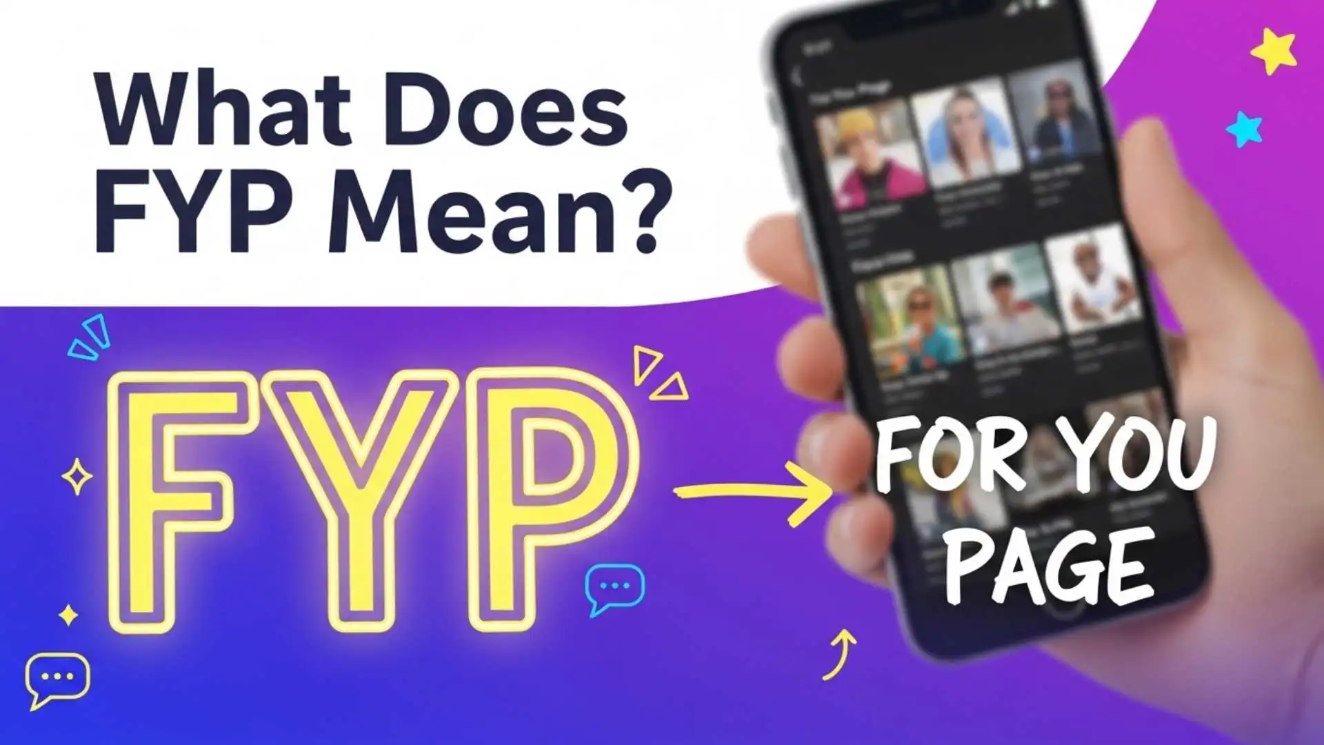What Does FYP Mean? The Complete Guide to FYP on TikTok and Instagram