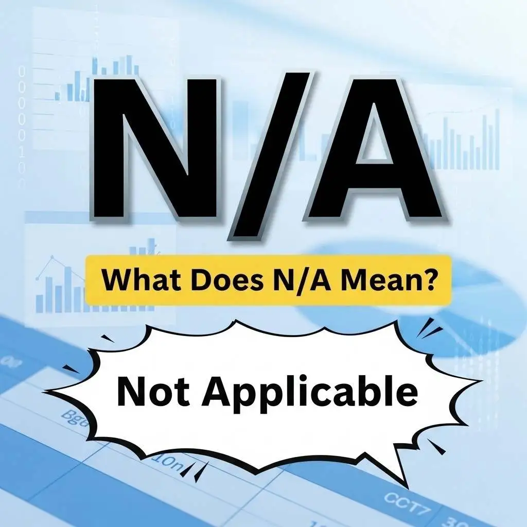 What Does N/A Mean