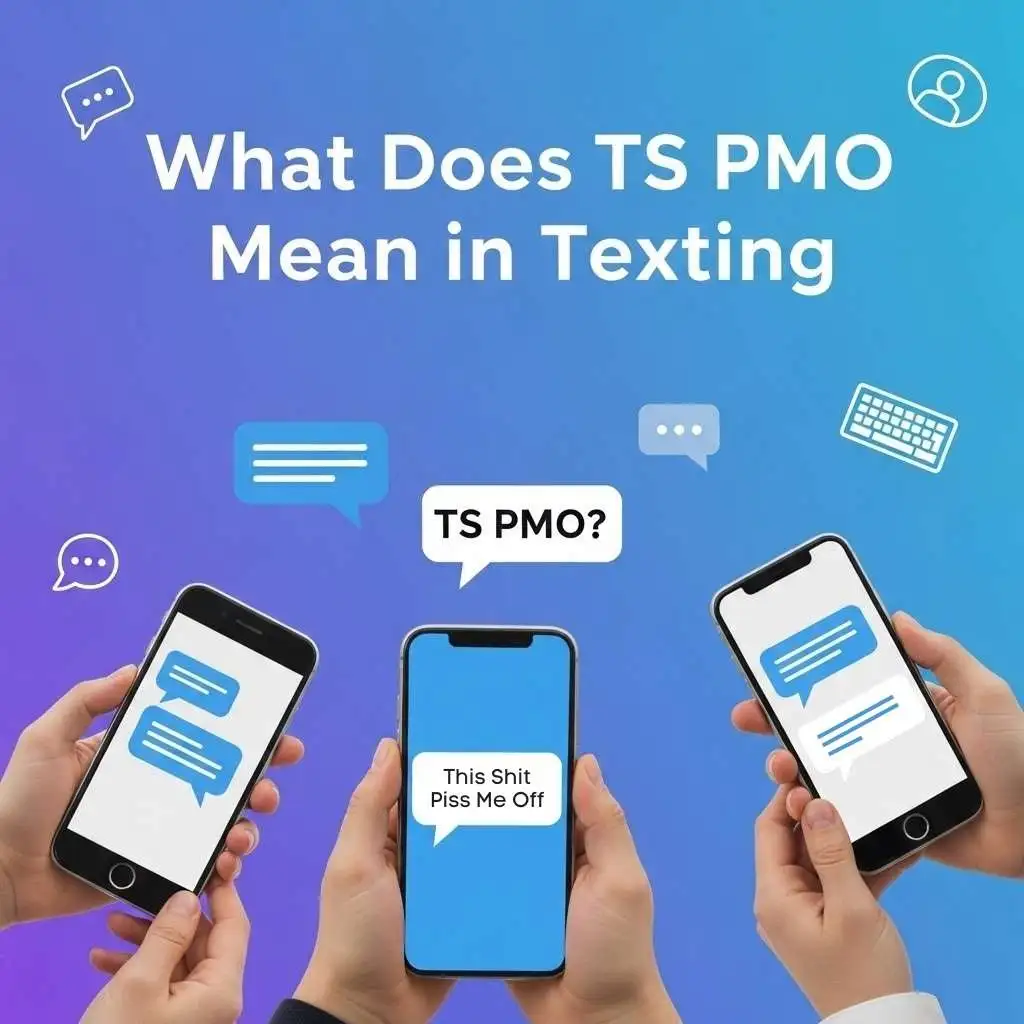 What Does TS PMO Mean in Texting