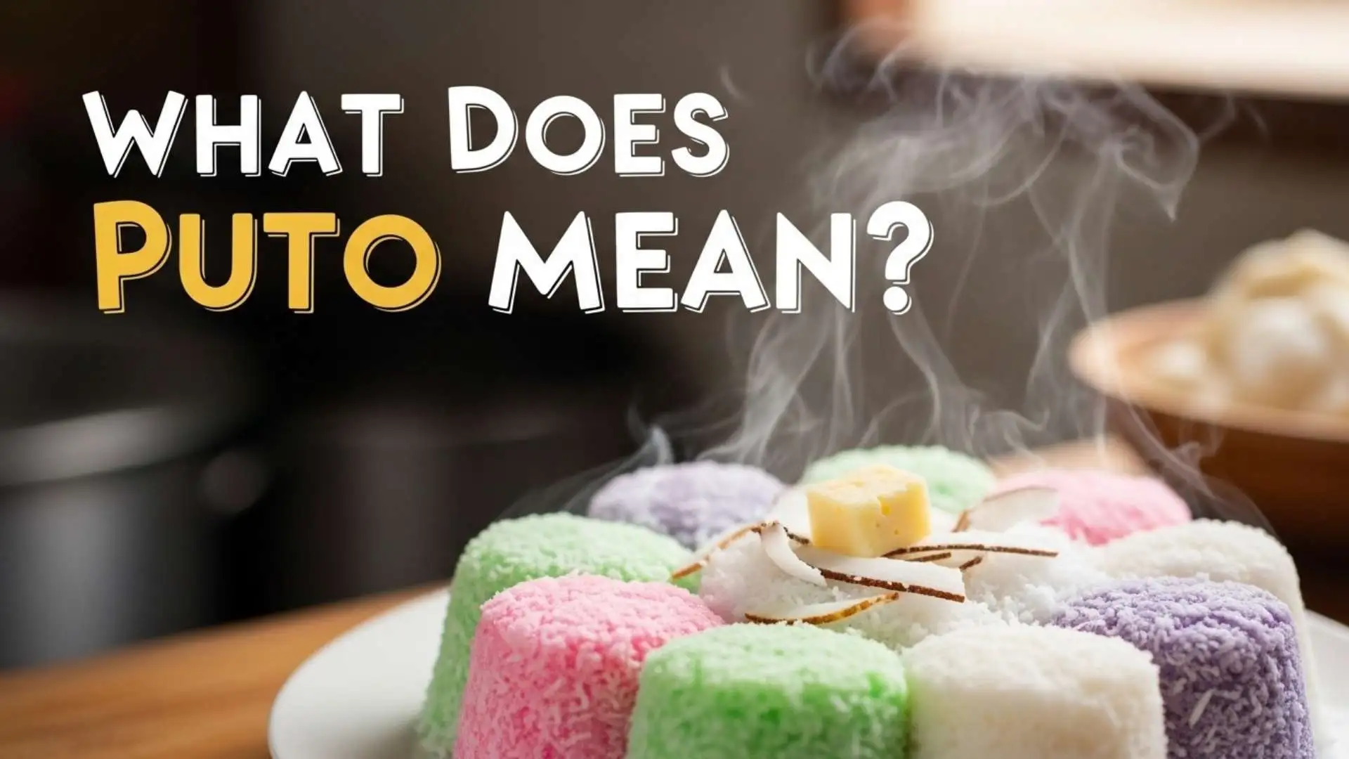 What Does “Puto” Mean? The Real Definition, Cultural Context and Why This Word Causes Confusion