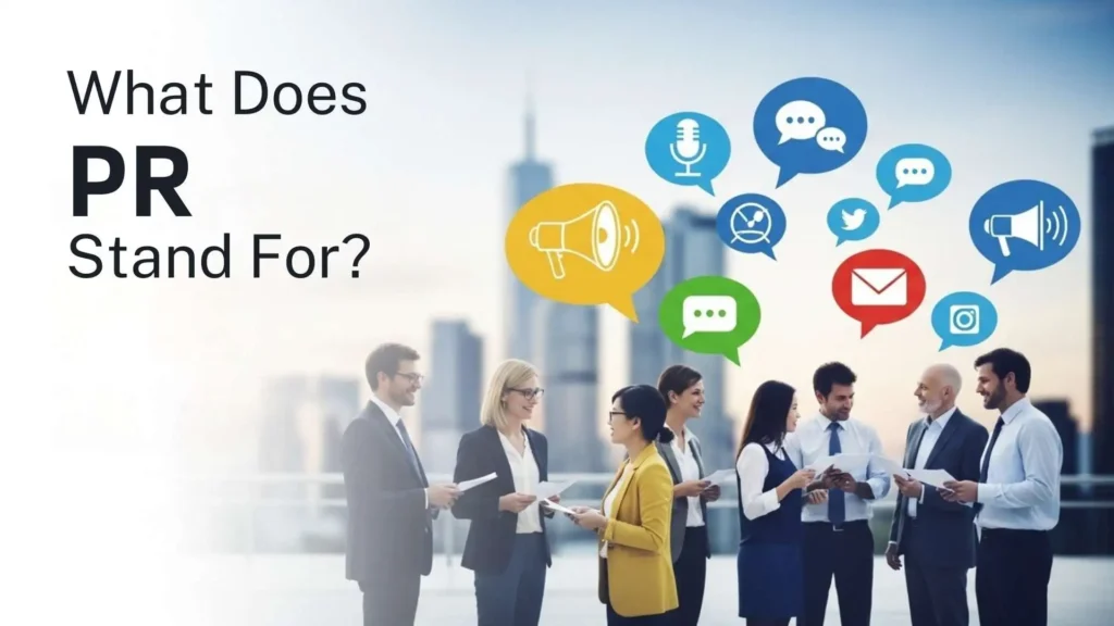 What Does PR Stand For