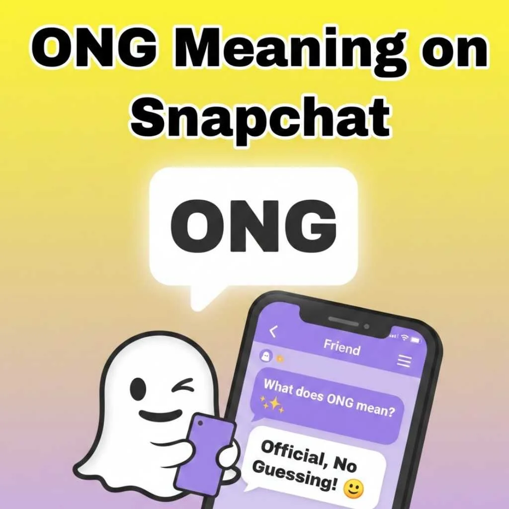 ONG Meaning on Snapchat