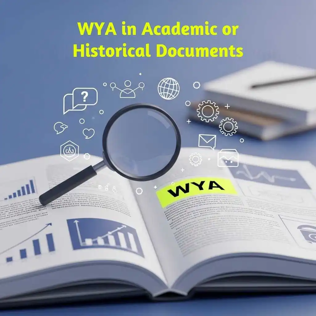 WYA in Academic or Historical Documents