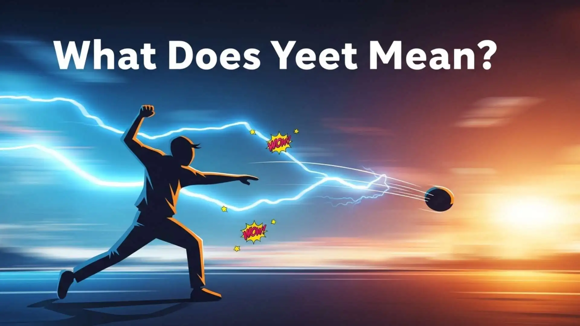 What Does Yeet Mean